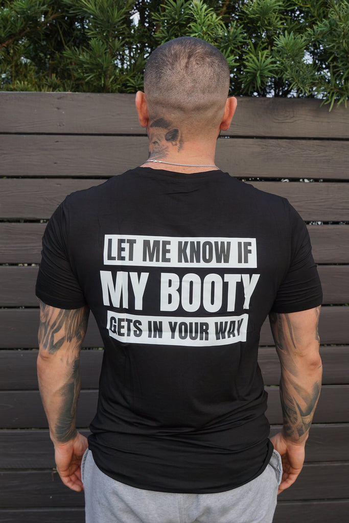 Let me know if my booty gets in your way oversized shirt